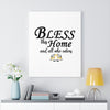 ''Bless this home and all who enters'' Canvas Gallery Wraps (White)
