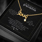 To My Gorgeous Girlfriend - Love Necklace - H.O.Y (Humans Of Yahweh)