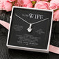 To My Wife - Alluring Beauty Necklace - H.O.Y (Humans Of Yahweh)