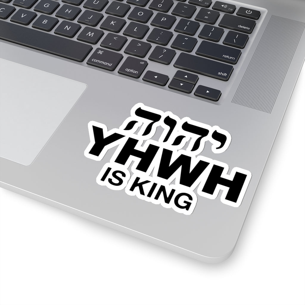 ''YHWH is KING'' Stickers - H.O.Y (Humans Of Yahweh)