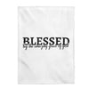 ''Blessed By The Amazing Grace Of God'' Velveteen Plush Blanket