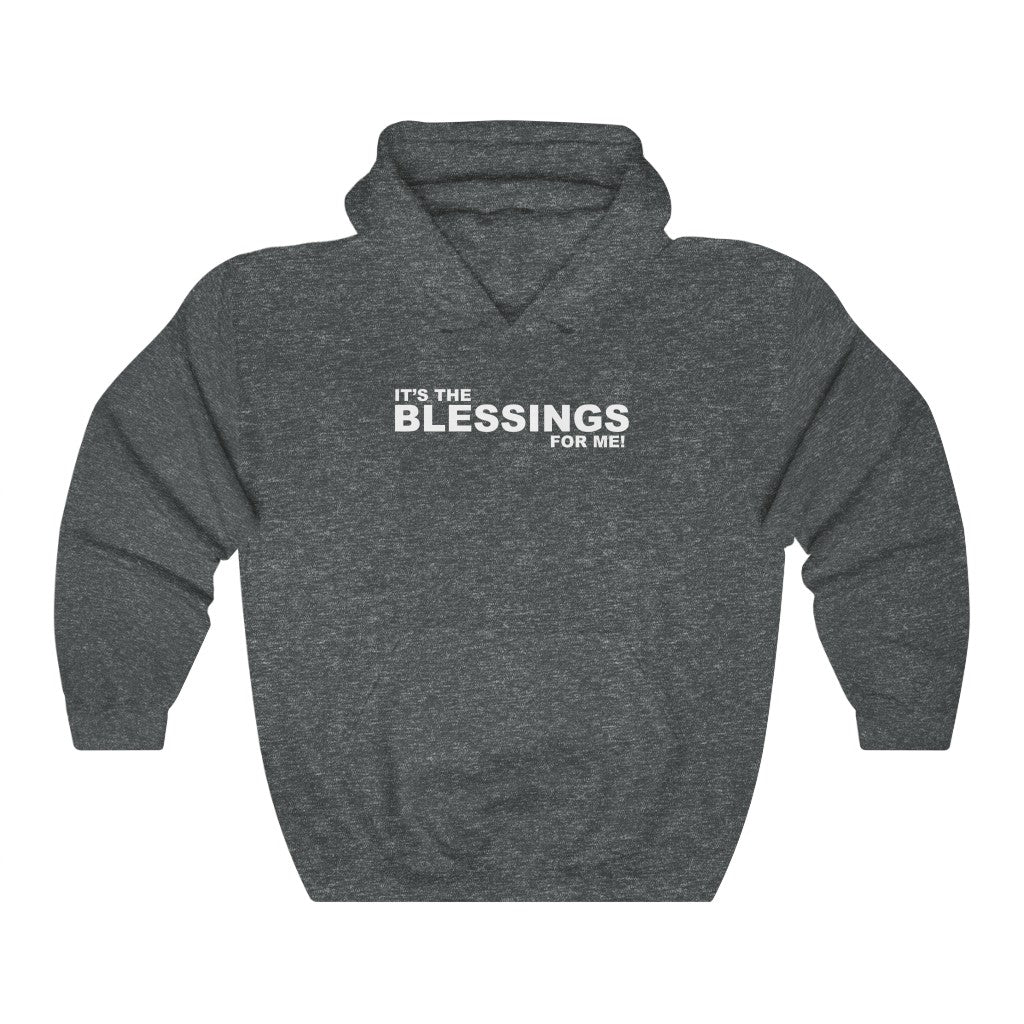 ''Its the BLESSINGS for me!'' Hoodie - H.O.Y (Humans Of Yahweh)