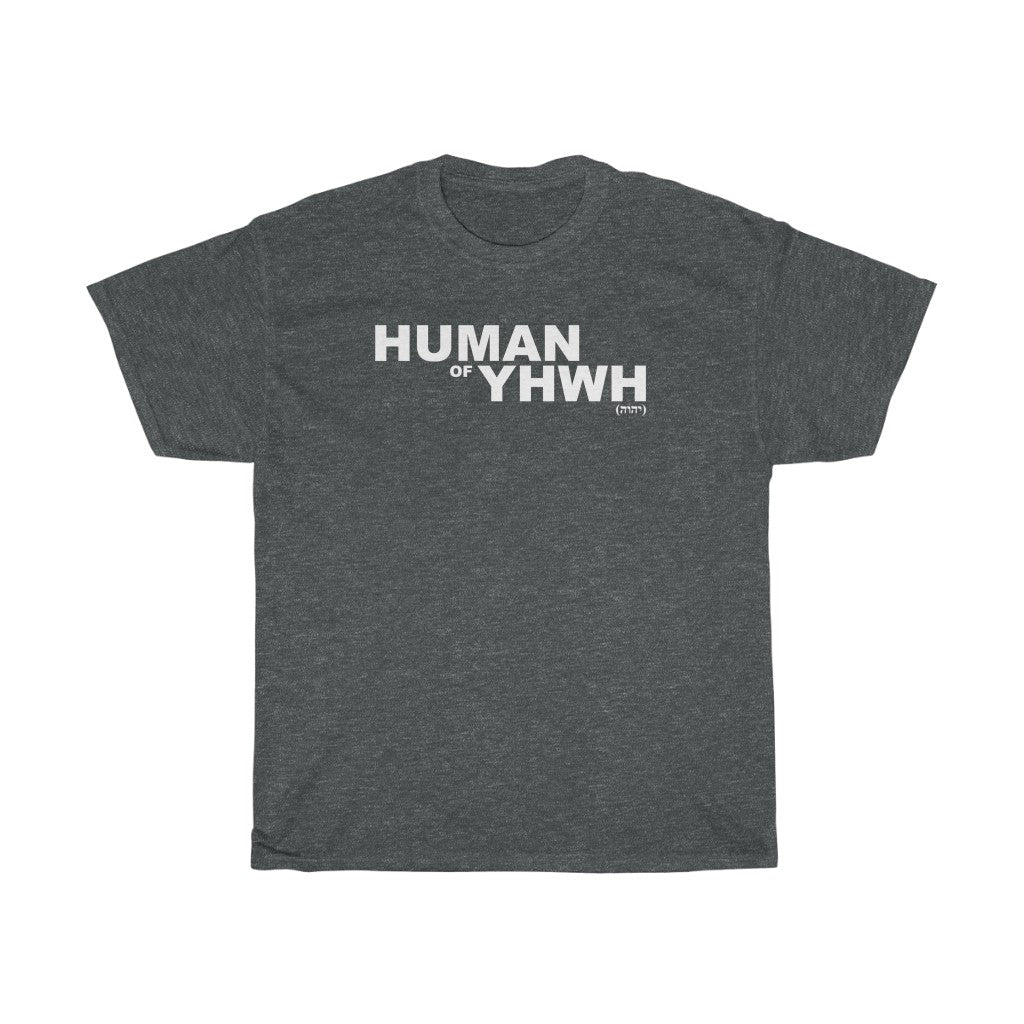 ''Human of YHWH'' Tee - H.O.Y (Humans Of Yahweh)