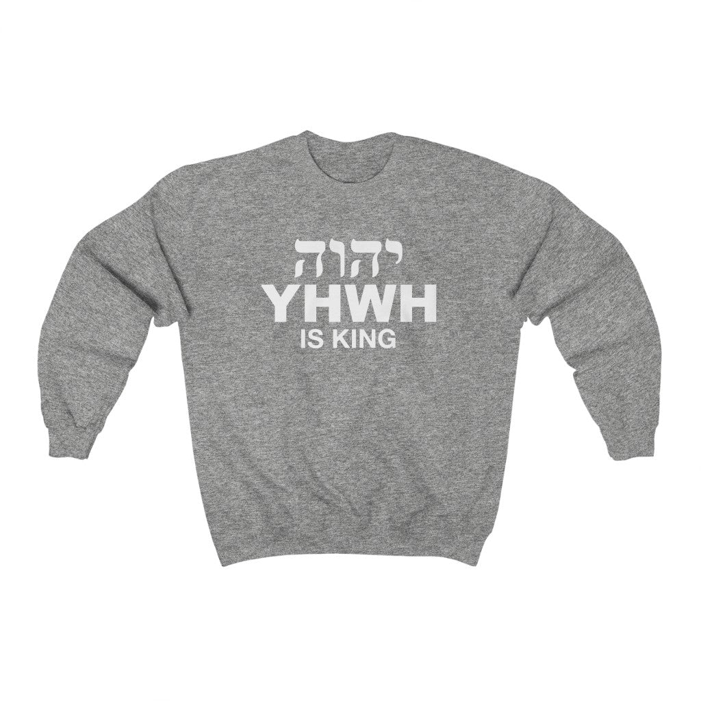 ''YHWH is KING'' Crewneck Sweatshirt - H.O.Y (Humans Of Yahweh)