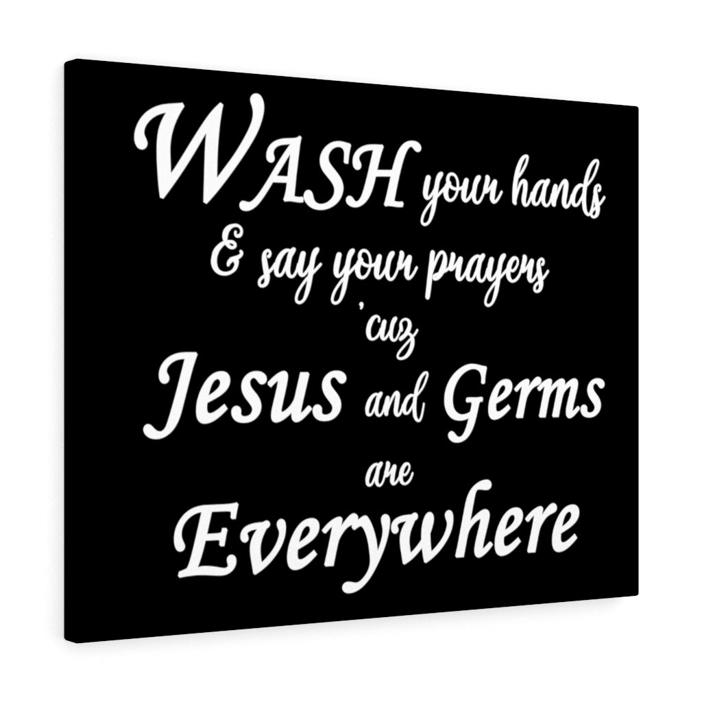 Funny ''Wash Your Hands'' Christian Gallery Wraps (Black)