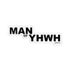 Load image into Gallery viewer, &#39;&#39;Man of YHWH&#39;&#39; Stickers - H.O.Y (Humans Of Yahweh)