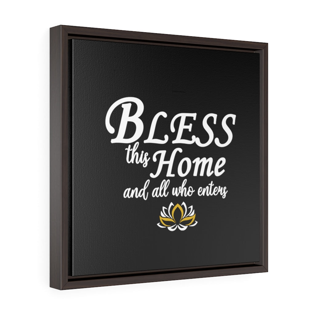''Bless this home and all who enters'' Framed Premium Canvas (Black)