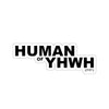 ''Human of YHWH'' Stickers - H.O.Y (Humans Of Yahweh)