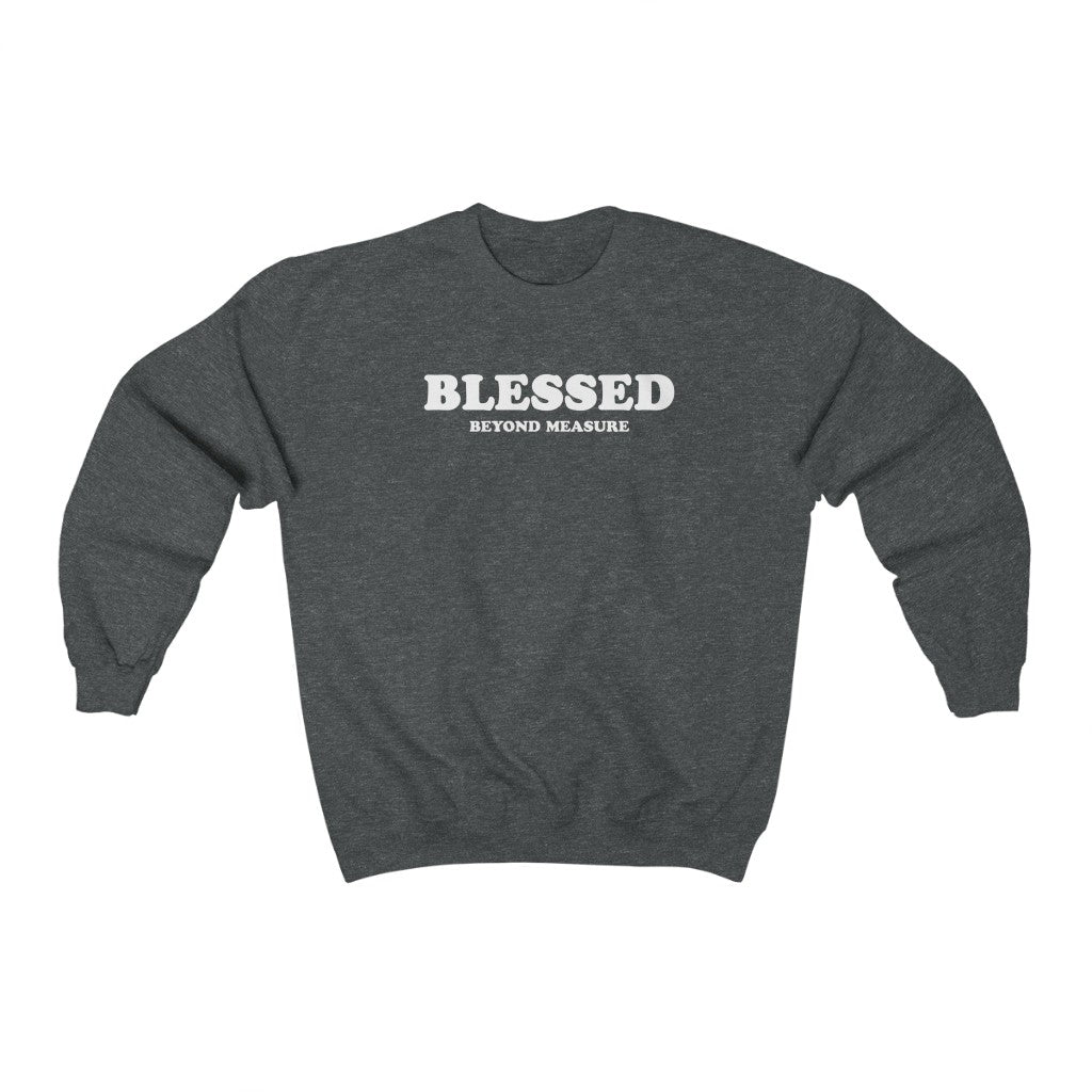 ''Blessed Beyond Measure'' Crewneck Sweatshirt - H.O.Y (Humans Of Yahweh)