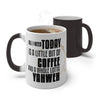 Load image into Gallery viewer, &#39;&#39;All I need is a little bit of Coffee and a whole lotta Yahweh&#39;&#39;  Color Changing Mug