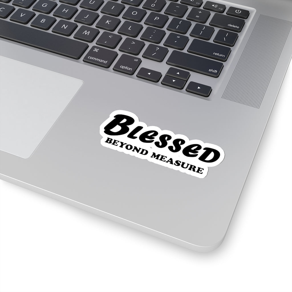 ''Blessed beyond measure'' Stickers - H.O.Y (Humans Of Yahweh)